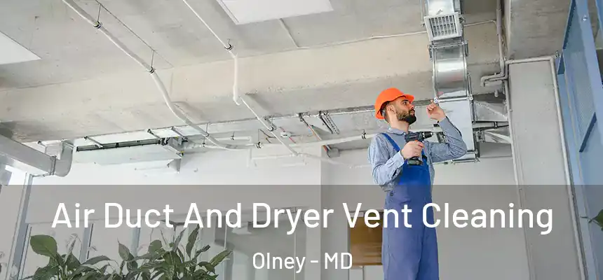  Air Duct And Dryer Vent Cleaning Olney - MD
